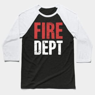 Distressed Fire Dept Baseball T-Shirt